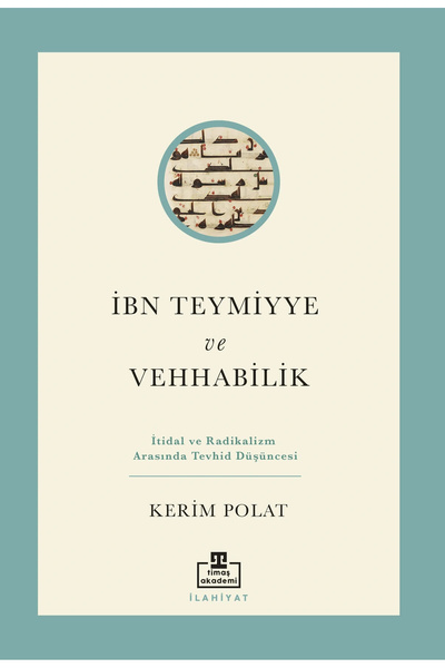 Timaş Yayınları İbn Teymiyye ve Vehabilik