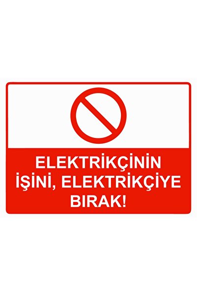 ZiPrinter لا تتدخل في أعمال الكهربائي، اتركها للكهربائي! لافتة تحذير من مادة ...