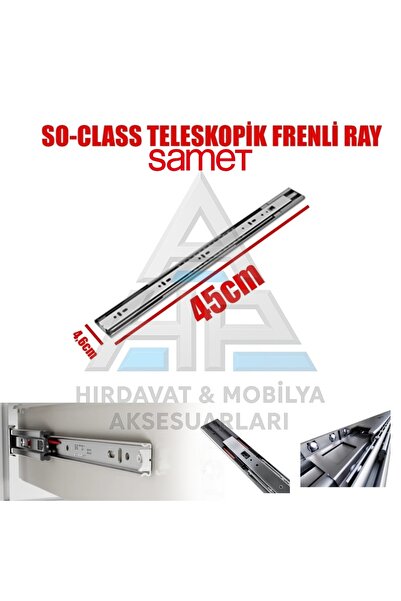 SAMET SO Class 46 mm Tam Açılım Frenli 45 cm Teleskopik Çekmece Rayı Takımı