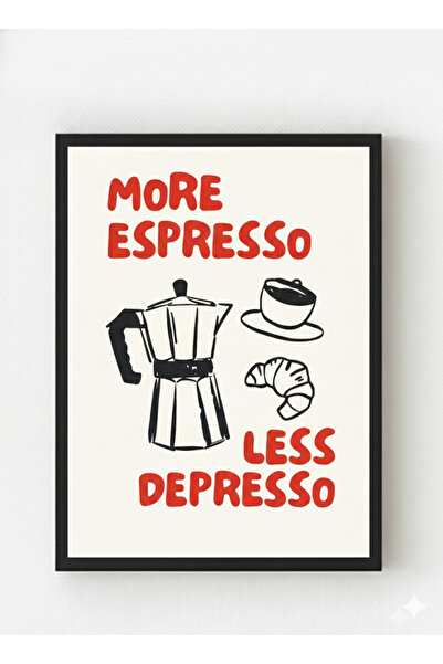 MIOVI Siyah Ahşap Çerçeveli “More Espresso” Poster – Eğlenceli Kahve Duvar De...