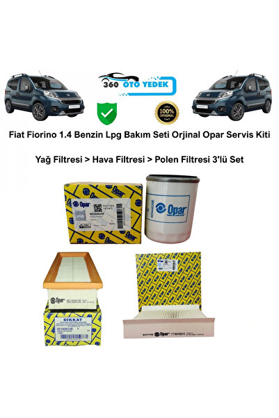OPAR Fiat Fiorino 1.4 Benzin Lpg Bakım Seti Yağ Filtresi > Hava Filtresi > Polen Filtresi