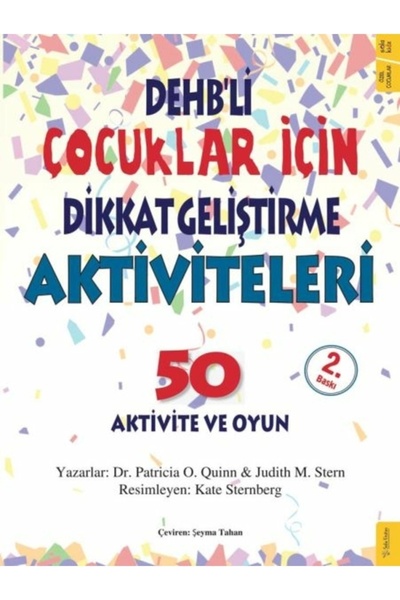 Sola Kidz Dehb’li Çocuklar İçin Dikkat Geliştirme Aktiviteleri Judith M. Stern, Patricia O. Quinn