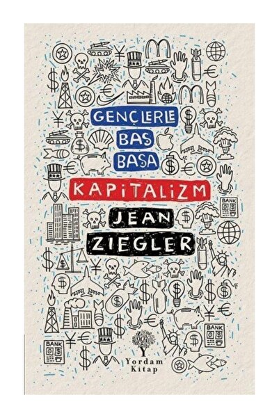 Yordam Kitap Dealing with Teenagers Capitalism Jean Ziegler
