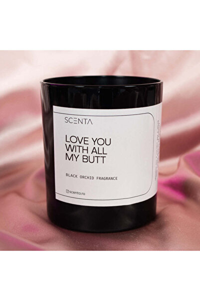 Scenta Lumânare parfumată Love you with all my butt - Mediu