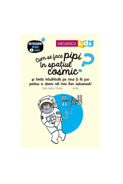 Niculescu Cum urinezi în spațiul cosmic?