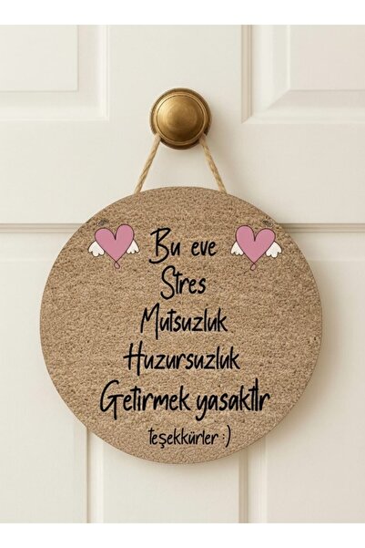 e&a care Stres Yok Temalı Hoşgeldiniz Ahşap MDF UV Baskı Kapı Süsü 2D