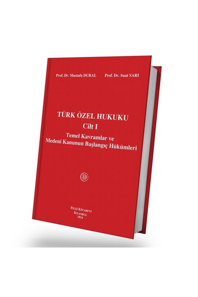 Savaş Yayınevi Türk Özel Hukuku Cilt 1 Temel Kavramlar - Mustafa Dural, Suat ...