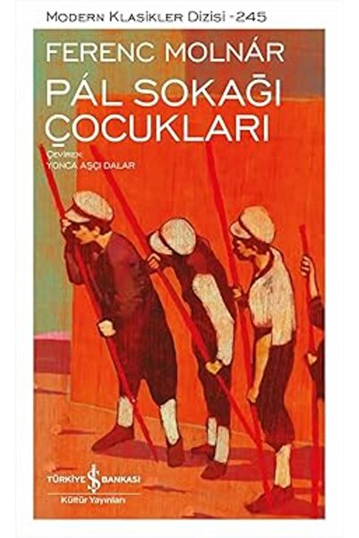 TÜRKİYE İŞ BANKASI KÜLTÜR YAYINLARI Pal Sokağı Çocukları + Robonlar - Bir Kaç...
