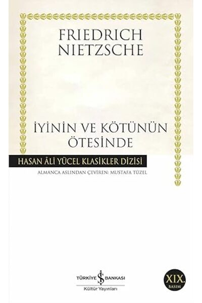 TÜRKİYE İŞ BANKASI KÜLTÜR YAYINLARI İyinin ve Kötünün Ötesinde: Hasan Ali Yüc...