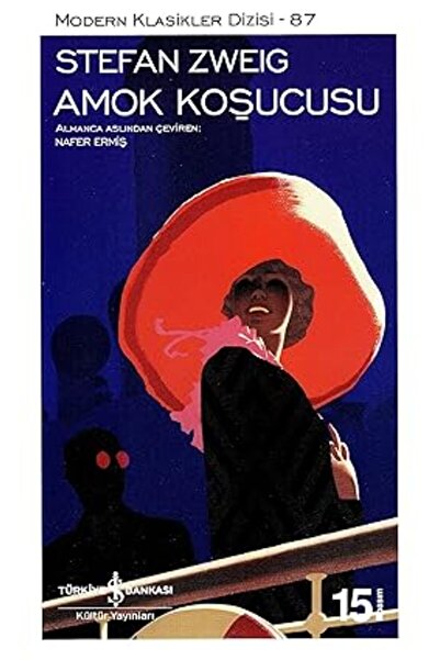 TÜRKİYE İŞ BANKASI KÜLTÜR YAYINLARI Amok Koşucusu: Modern Klasikler Serisi + ...
