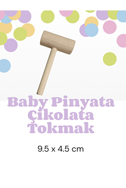hediyehobihersey Baby Pinyata Çikolata Tokmak 9.5*4.5 cm 12 adet