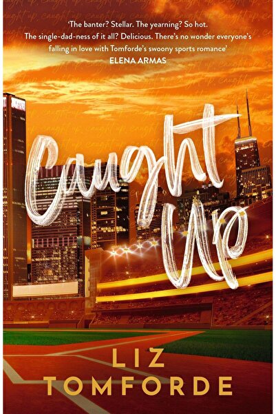 Hodder Stoughton Caught Up (Windy City 3)