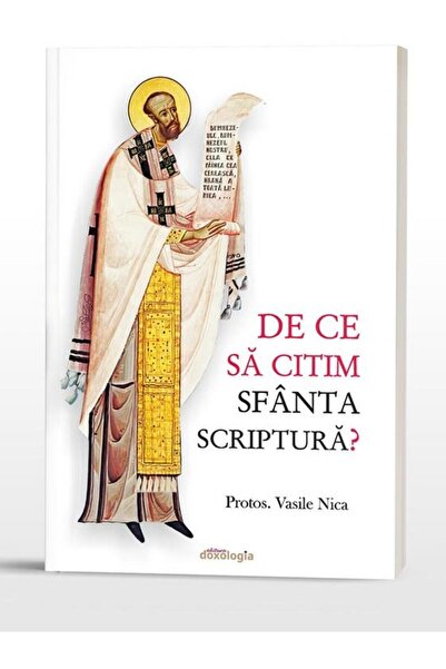 Editura Doxologia Why should we read the Holy Scripture?, Vasile Nica