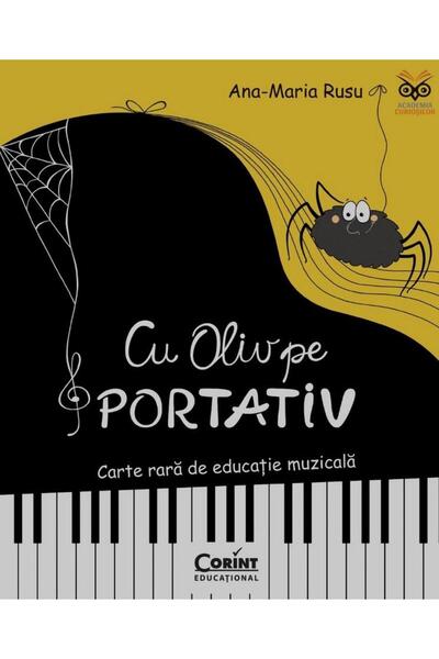 Editura Corint Cu Oliv pe portativ. Carte rara de educatie muzica
