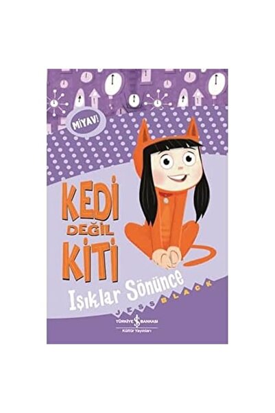 TÜRKİYE İŞ BANKASI KÜLTÜR YAYINLARI Kedi Değil Kiti - Işıklar Sönünce + Tuna ...