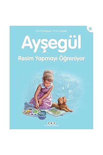 TÜRKİYE İŞ BANKASI KÜLTÜR YAYINLARI Ayşegül - Resim Yapmayı Öğreniyor + Dışar...