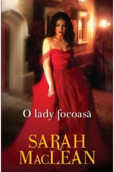 Editura Litera O lady focoasa, Sarah Maclean