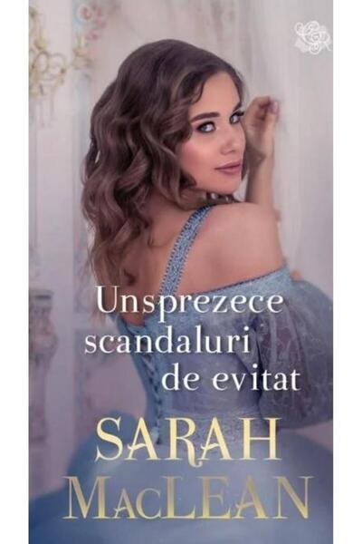 Editura Litera Unsprezece scandaluri de evitat, Sarah Maclean