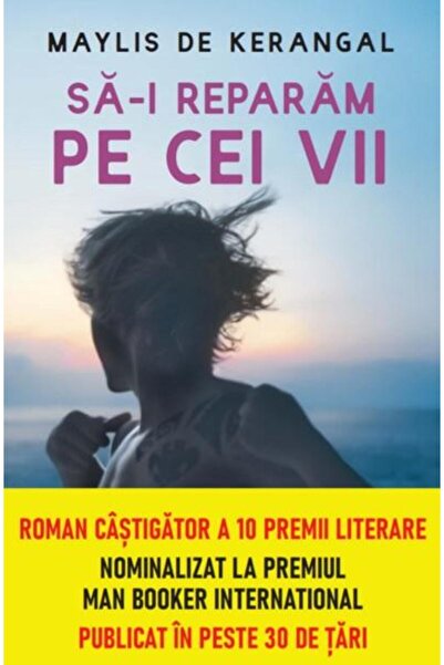 Editura Litera Sa-i reparam pe cei vii, Maylis de Kerangal