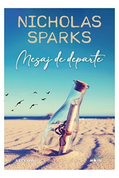 Editura Litera Mesaj de departe, Nicholas Sparks