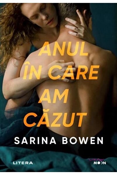 Editura Litera Anul in care am cazut, Sarina Bowen