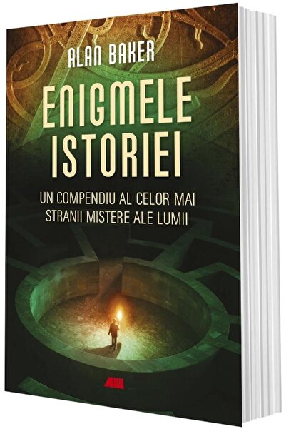 Editura All The Riddles of History. A Compendium of the Strangest