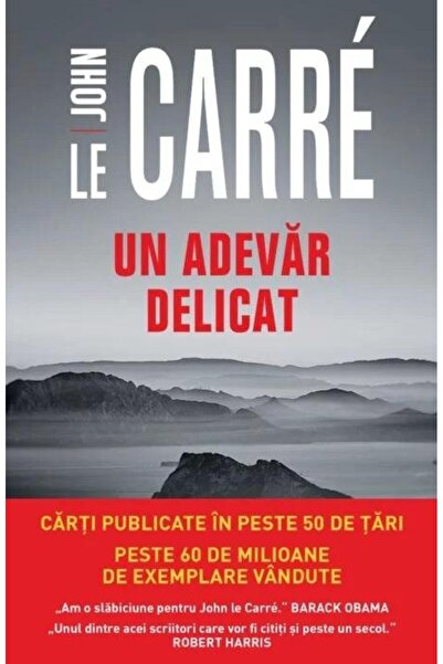 Editura Litera Un adevar delicat, John Le Carre