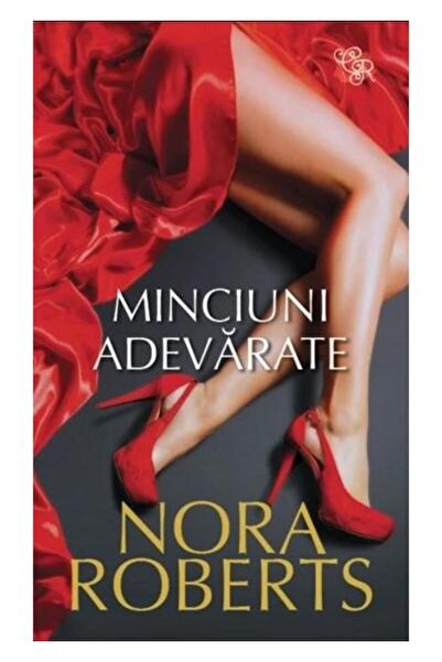 Editura Litera Minciuni adevarate, Nora Roberts