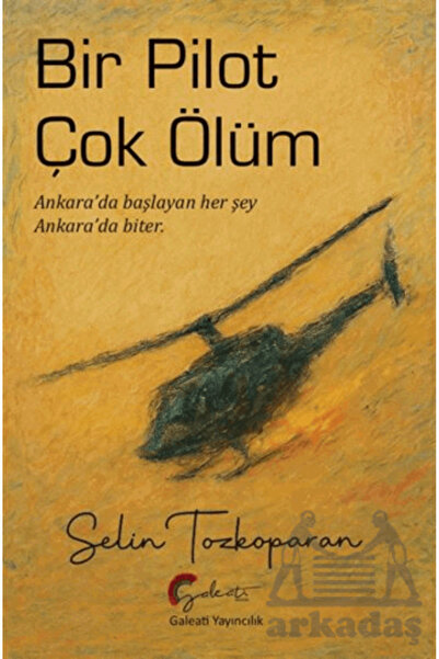 Galeati Yayıncılık Bir Pilot Çok Ölüm