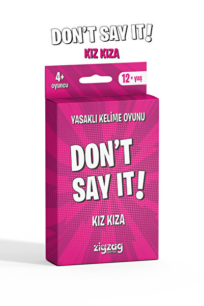 Zigzag Don't Say It! - Kız Kıza | Yasaklı Kelime Oyunu