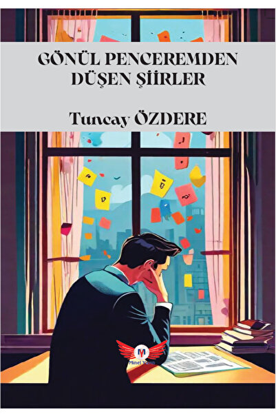 Minel Yayın GÖNÜL PENCEREMDEN DÜŞEN ŞİİRLER