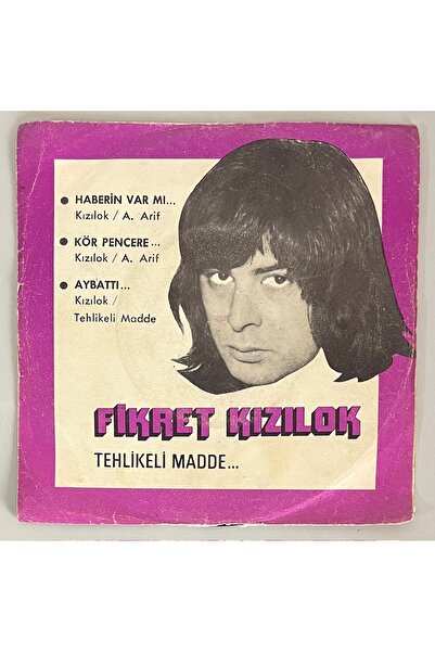 şah plak Fikret Kızılok Tehlikeli Madde Haberin Var Mı, Kör Pencere, Aybattı ...