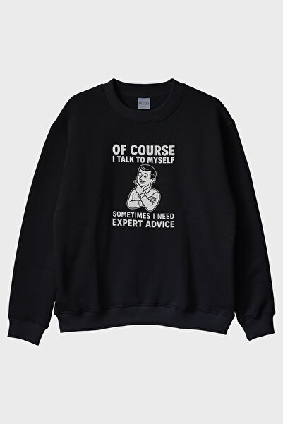 Generic Brand Of Course I Talk to Myself Printed Black Crew Neck Sweatshirt