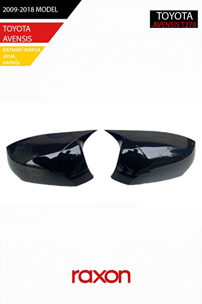 Raxon TOYOTA AVENSIS T270 2009-2018 Batman & Yarasa Ayna Kapağı – Parlak Pian...