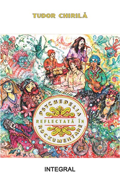 Editura Integral Psychedelia reflectată în rockumentare