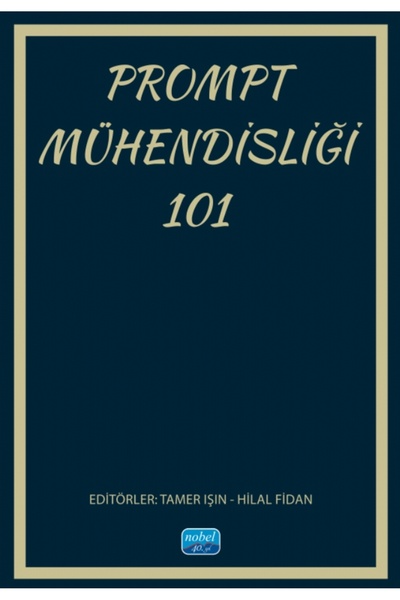 Nobel Akademik Yayıncılık Prompt Mühendisliği 101