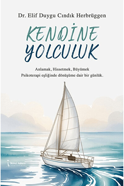 İkinci Adam Yayınları Kendine Yolculuk / Elif Duygu Cındık / / 9786255776938