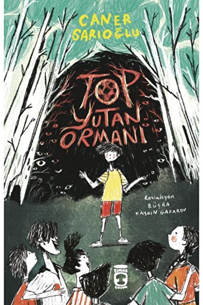 Timaş Yayınları Top Yutan Ormanı