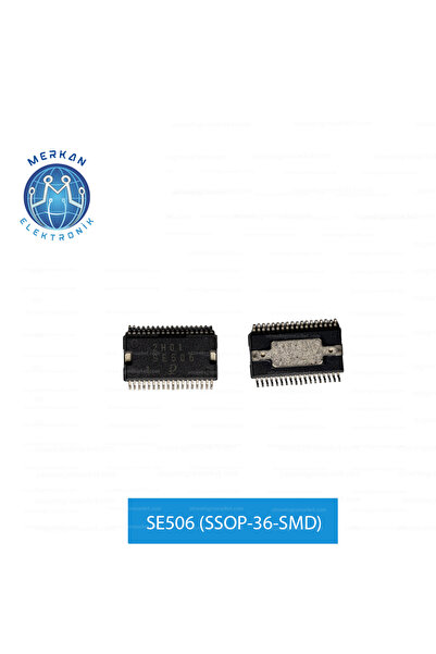 MERKAN ELEKTRONİK SE506 (SSOP-36-SMD) ORİJİNAL OTO BEYİN TAMİR ENTEGRELERİ