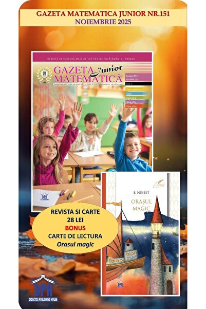 Editura Didactica Publishing House Gazeta Matematica Junior nr. 151, Noiembrie 2025 (