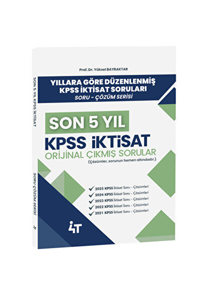 4T YAYINEVİ Son 5 YIL KPSS İktisat Çıkmış Sorular 2025