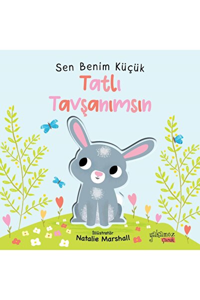 Yakamoz Yayınları Sen Benim Küçük Tatlı Tavşanımsın