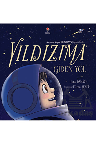 Tübitak Yayınları Yıldızıma Giden Yol