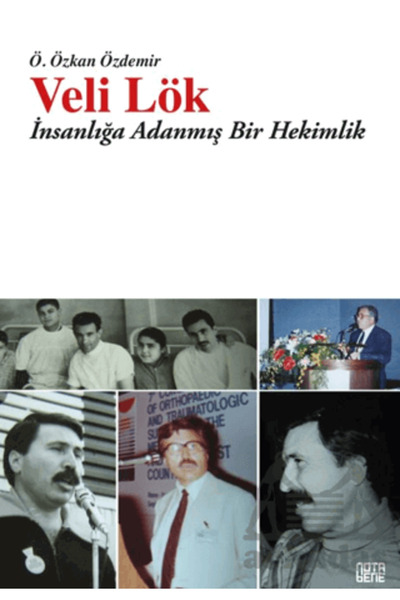 Nota Bene Yayınları Veli Lök / Ö. Özkan Özdemir / Nota Bene Yayınları / 97860...