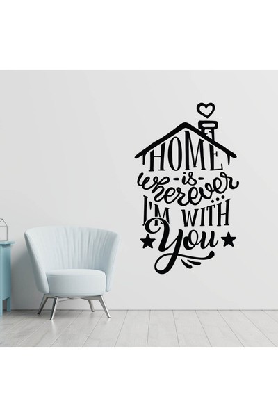 stickerino Decorative Couple Quote Sticker "Home is wherever I'm with you" 47...