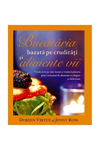 Adevar Divin Bucătărie cu alimente crude și vii - Doreen Virtue