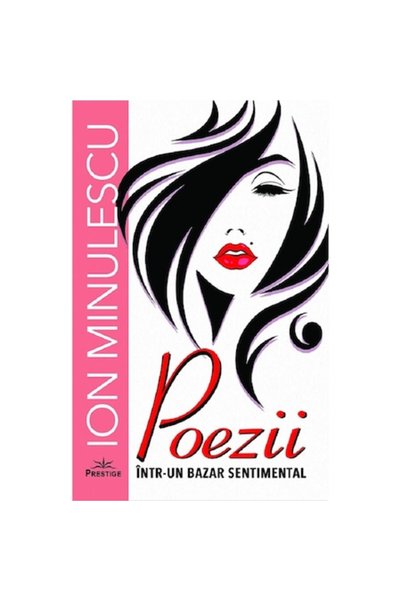 Prestige Poems: In a Sentimental Bazaar - Ion Minulescu