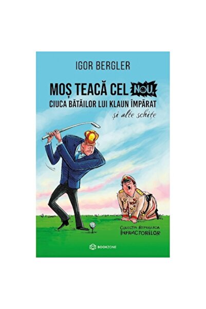 Bookzone Noul Mos Teaca - Igor Bergler