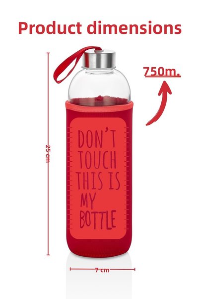 Nandy Home 750 Ml. Glass Water Bottle – Healthy and Durable Water Bottle with Sleeve – Don'T Touch This Is My Bottle