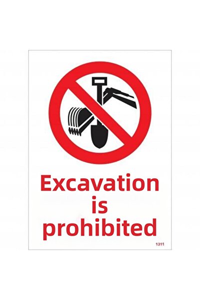 Ethab Ticaret Prohibition of Excavation Warning Sign 25X35 Code:1311